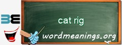 WordMeaning blackboard for cat rig